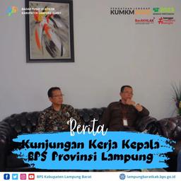 Kunjungan Kerja Kepala BPS Provinsi Lampung