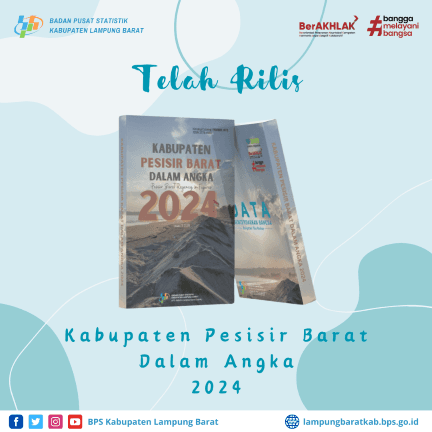 RILIS PUBLIKASI KABUPATEN PESISIR BARAT DALAM ANGKA 2024